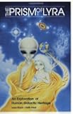 The Prism of Lyra: An Exploration of Human Galactic Heritage