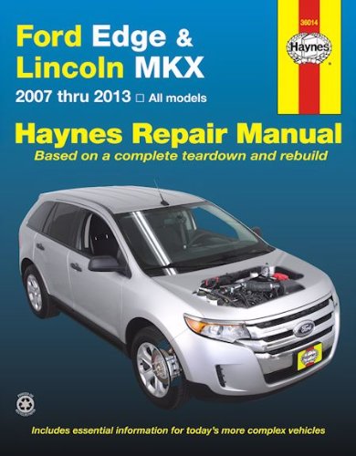 ford edge and lincoln mkx automotive repair manual 2007 2013 haynes automotive repair manuals