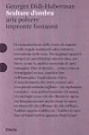 Sculture d'ombra. Aria polvere impron...