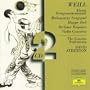 Weill: Kleine Dreigroschenmusik / Mahagonny Songspiel / Concerto for Violin and Wind Orchestra, Op. 12 / Happy End / The Berlin Requiem / Pantomime I from "The Protagonist" / Death in the Forest