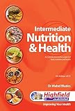 Intermediate nutrition & health : an introduction to the subject of food, nutrition and health