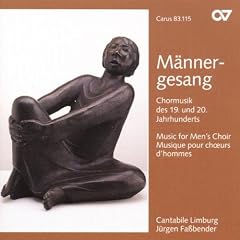 M�nnergesang (Chormusik des 19. und 20. Jahrhundert)