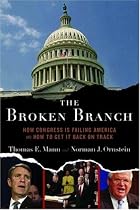 The Broken Branch: How Congress Is Failing America and How to Get It Back on Track (Institutions of American Democracy)