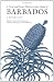 A True and Exact History of the Island of Barbados