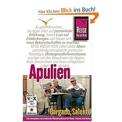 Apulien. Eine der sch�nsten Regionen Italiens individuell entdeckt