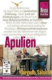Apulien - Eine der sch&ouml;nsten Regionen Italiens individuell entdeckt - Peter Amann
