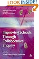 Improving Schools through Collaborative Enquiry