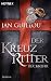 Der Kreuzritter - R�ckkehr: Ro