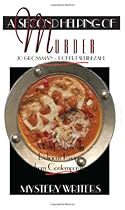 Second Helping of Murder, A: More Diabolically Delicious Recipes from Contemporary Mystery Writers