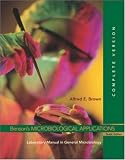 Benson`s Microbiological Applications: Laboratory Manual in General Microbiology, Complete Version (Brown, Microbioligical Applications)