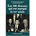 Les 100 discours qui ont marqu� le XXe si�cle