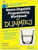 Neuro-linguistic Programming (NLP) Workbook for Dummies