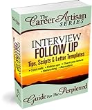 Interview Follow Up Guide For The Perplexed (The Career Artisan Series) 51a5g WLlzL. SL160 Interview Follow Up Guide For The Perplexed (The Career Artisan Series)