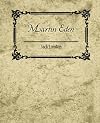 Martin Eden - Jack London