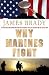 Why Marines Fight