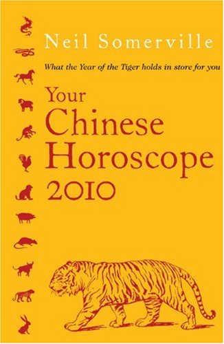 Where to buy Your Chinese Horoscope 2010: What the Year of the Tiger Holds in Store for You