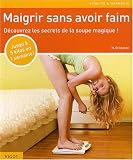 Maigrir sans avoir faim