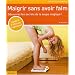 Maigrir sans avoir faim