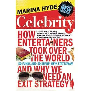 Celebrity: How Entertainers Took Over the World and Why We Need an Exit Strategy [Import] [Paperback]