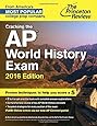 Cracking the AP World History Exam, 2016 Edition (College Test Preparation)