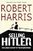 Selling Hitler: Story of the Hitler Diaries