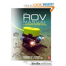The ROV Manual: A User Guide for Observation Class Remotely Operated Vehicles
