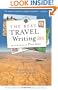 The Best Travel Writing 2011: True Stories from Around the World
