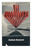 The juggernauts : the age of the big corporation