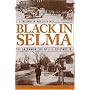 Black in Selma: The Uncommon Life of J.L. Chestnut Jr. (Fire Ant Books)