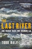 The Last River: The Tragic Race for Shangri-La (Eazimaps)