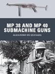 MP 38 and MP 40 Submachine Guns