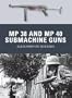 MP 38 and MP 40 Submachine Guns