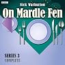 H&ouml;rbuch On Mardle Fen: Complete Series 3