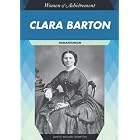 Clara Barton: Humanitarian (Women of Achievement) by Samuel Williard Crompton