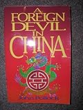 A Foreign Devil in China: The Story of Dr. L. Nelson Bell