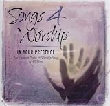 Songs 4 Worship: In Your Presence