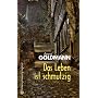 Das Leben ist schmutzig von Anne Goldmann