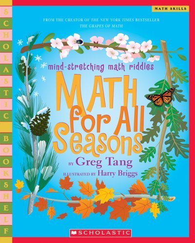 Math For All Seasons: Mind-Stretching Math Riddles (Scholastic Bookshelf)
