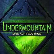 Undermountain | [Eric Kent Edstrom]