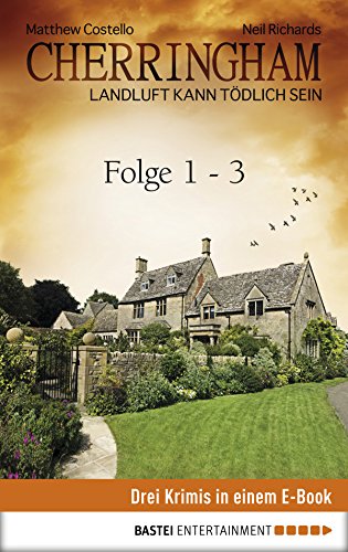 Cherringham Sammelband I - Folge 1-3: Landluft kann tödlich sein (German Edition)