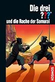 Die drei ???, und die Rache der Samurai