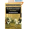 Horsemanship: A Comprehensive Book on Training the Horse and Its Rider (Trafalgar Square Classics) by Waldemar Seunig