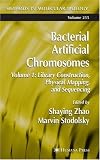 Bacterial Artificial Chromosomes: Volume 1: Library Construction, Physical Mapping, and Sequencing Bacterial Artificial Chromosomes: Volume 1: Library Construction, Physical Mapping, and Sequencing
