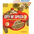 City of Speed: Los Angeles and the Rise of American Racing'