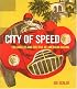City of Speed: Los Angeles and the Rise of American Racing