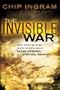 Invisible War, The: What Every Believer Needs to Know about Satan, Demons, and Spiritual Warfare