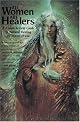 All Women Are Healers: A Comprehensive Guide to Natural Healing