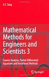 Mathematical Methods for Engineers and Scientists 3: Fourier Analysis, Partial Differential Equations and Variational Methods (v. 3)