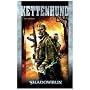 Kettenhund. Shadowrun Roman