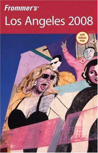 City Travel Guides Discounted  Books : Frommer's Los Angeles 2008